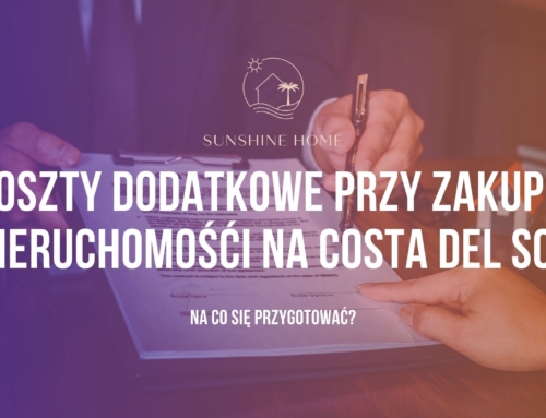 Koszty dodatkowe przy zakupie nieruchomości na Costa del Sol